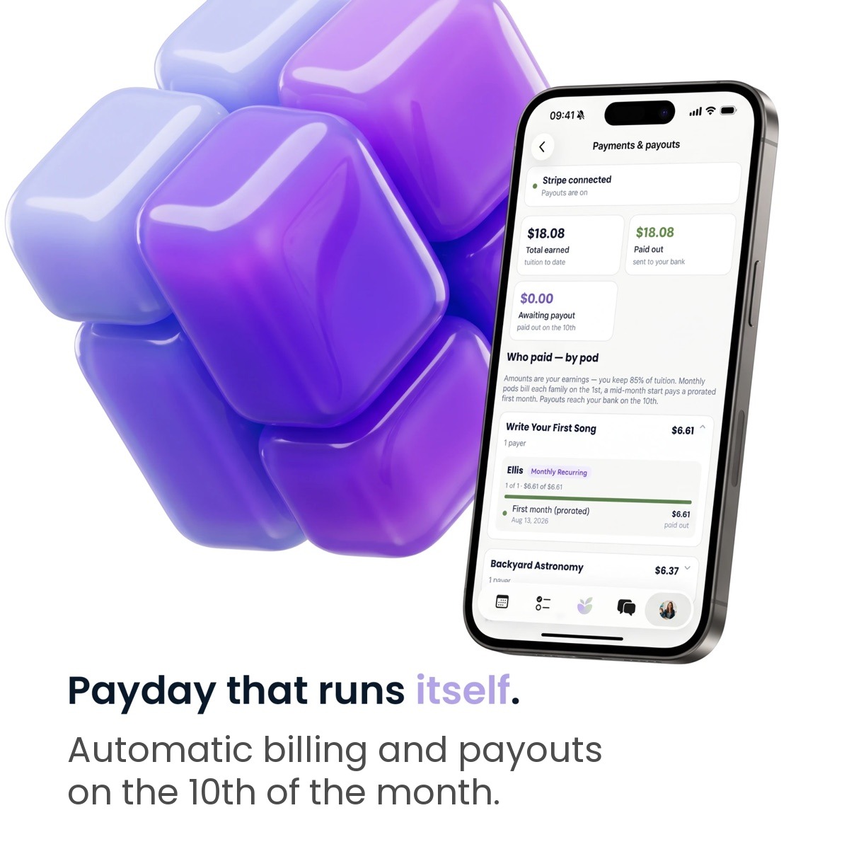 Payday that runs itself. Automatic billing and payouts on the 10th of the month.